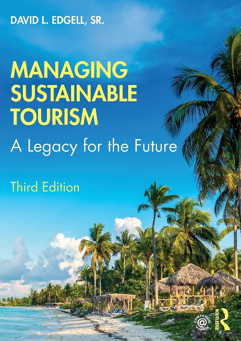 Managing Sustainable Tourism: A Legacy for the Future