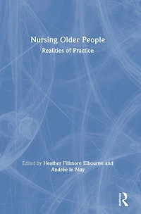 Nursing Older People: Realities of Practice