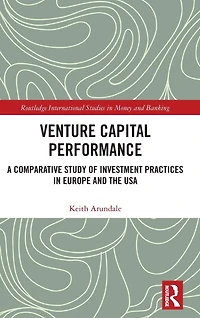 Venture Capital Performance: A Comparative Study of Investment Practices Europe and the USA