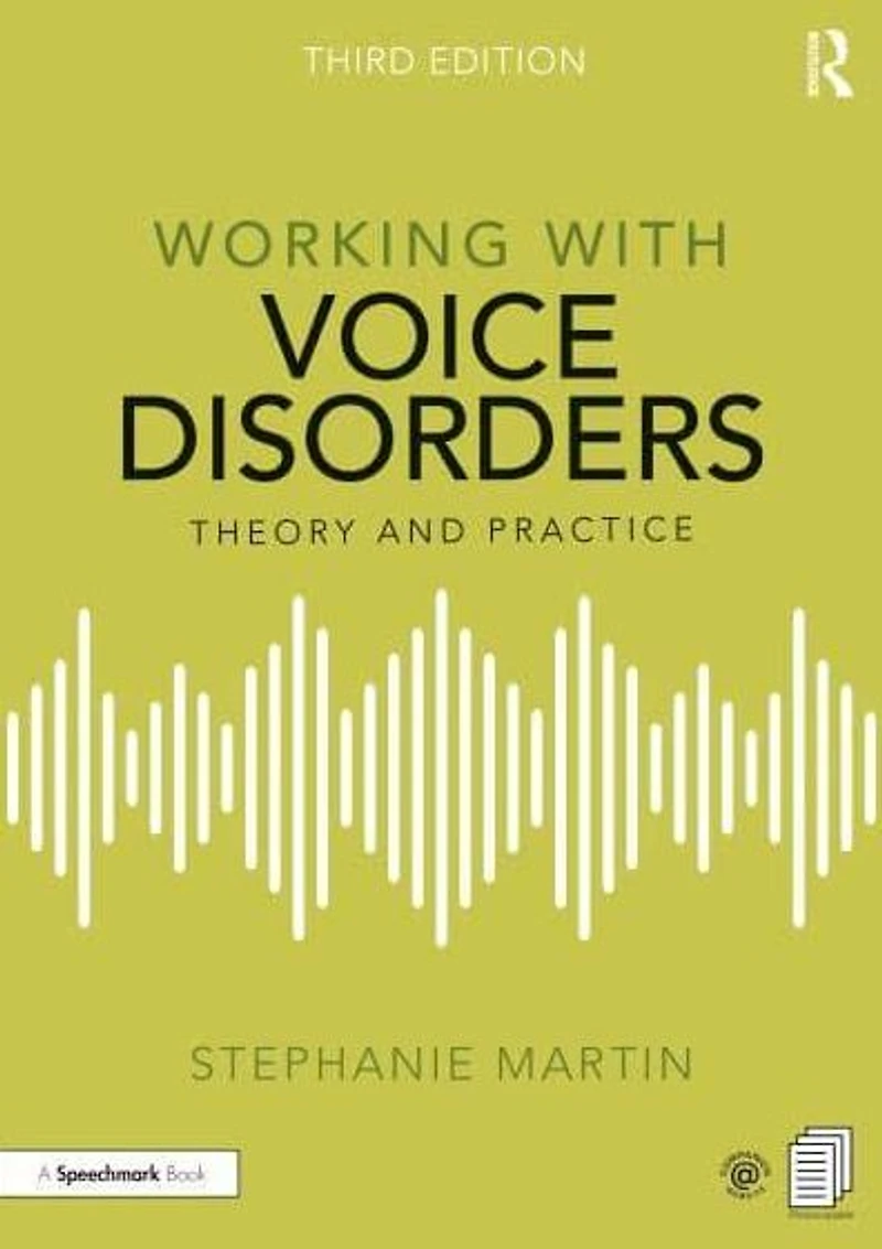 Working with Voice Disorders: Theory and Practice