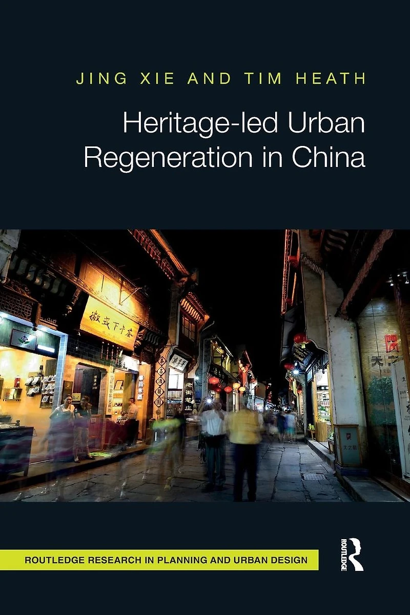 Heritage-led Urban Regeneration China