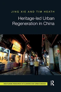 Heritage-led Urban Regeneration China