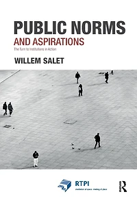 Public Norms and Aspirations: The Turn to Institutions Action