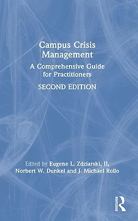 Campus Crisis Management: A Comprehensive Guide for Practitioners