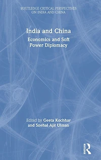 India and China: Economics Soft Power Diplomacy