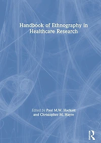 Handbook of Ethnography Healthcare Research