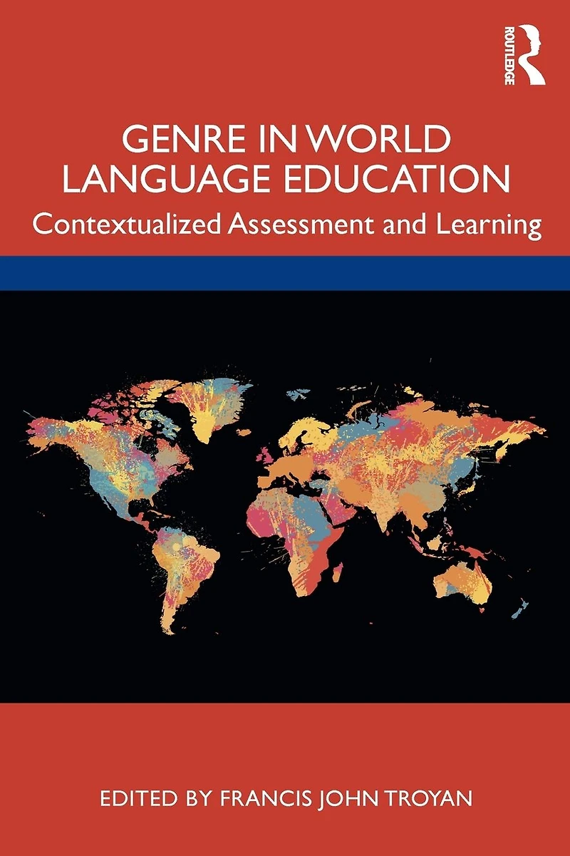 Genre World Language Education: Contextualized Assessment and Learning