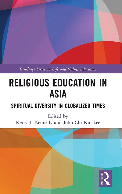 Religious Education Asia: Spiritual Diversity Globalized Times