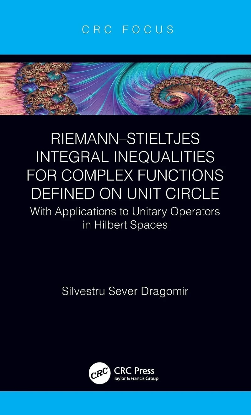 Riemann-Stieltjes Integral Inequalities for Complex Functions Defined on Unit Circle: with Applications to Unitary Operators Hilbert Spaces