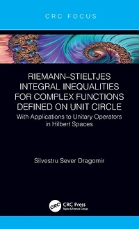 Riemann-Stieltjes Integral Inequalities for Complex Functions Defined on Unit Circle: with Applications to Unitary Operators Hilbert Spaces