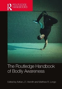 The Routledge Handbook of Bodily Awareness