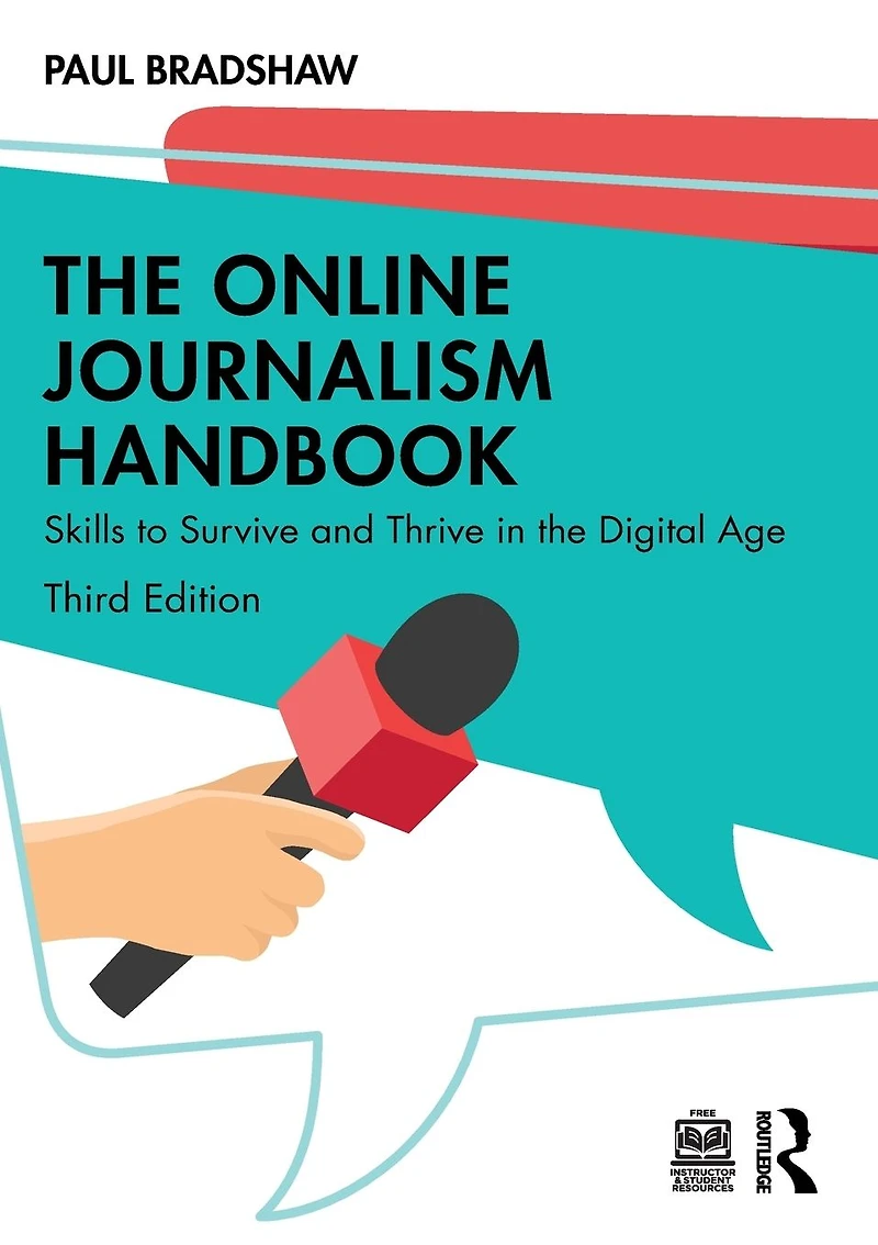 the Online Journalism Handbook: Skills to Survive and Thrive Digital Age