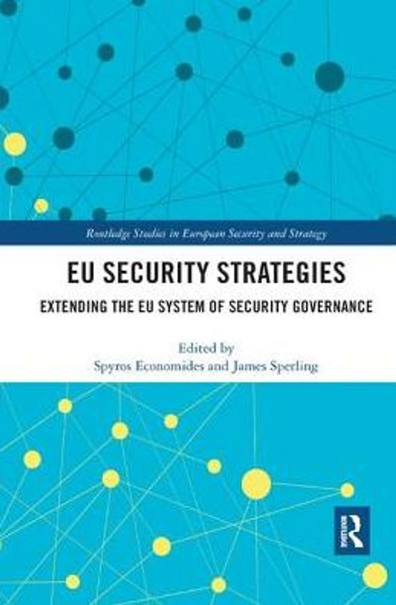 EU Security Strategies: Extending the System of Governance
