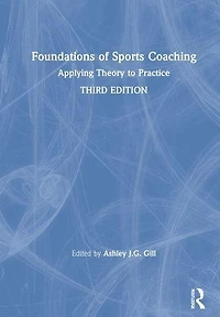 Foundations of Sports Coaching: Applying Theory to Practice
