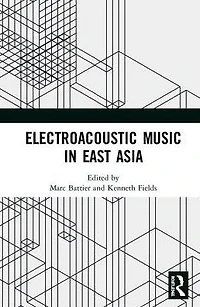 Electroacoustic Music East Asia