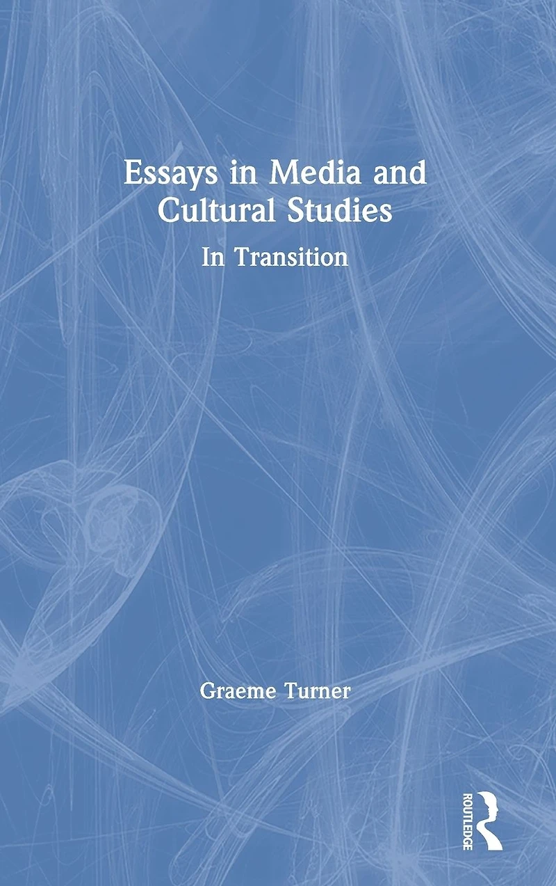 Essays Media and Cultural Studies: Transition