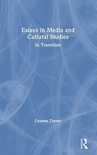 Essays Media and Cultural Studies: Transition