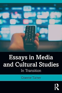 Essays Media and Cultural Studies: Transition
