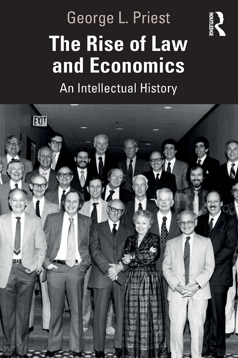 The Rise of Law and Economics: An Intellectual History