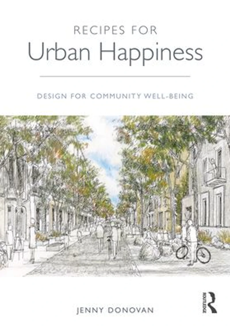 Recipes for Urban Happiness: Design Community Well-being