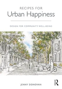 Recipes for Urban Happiness: Design Community Well-being