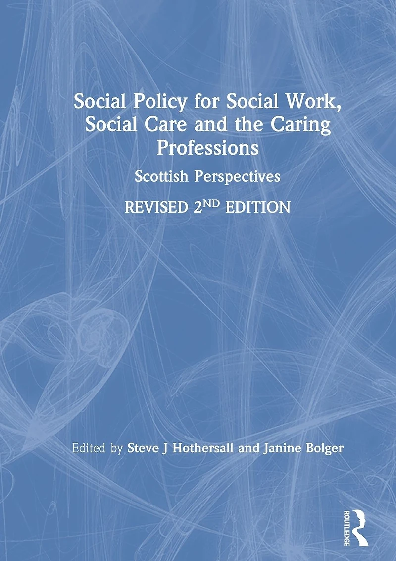Social Policy for Work, Care and the Caring Professions: Scottish Perspectives