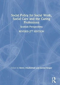 Social Policy for Work, Care and the Caring Professions: Scottish Perspectives