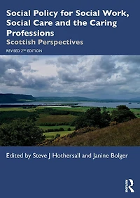 Social Policy for Work, Care and the Caring Professions: Scottish Perspectives