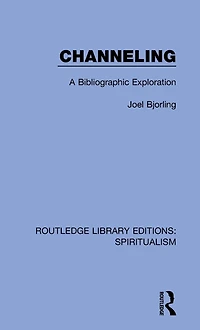 Channeling: A Bibliographic Exploration