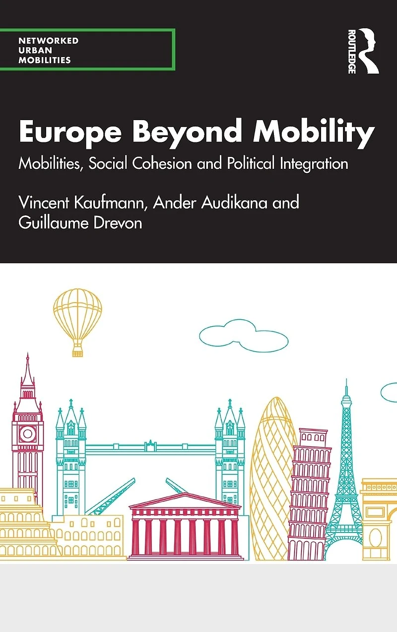 Europe Beyond Mobility: Mobilities, Social Cohesion and Political Integration