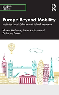 Europe Beyond Mobility: Mobilities, Social Cohesion and Political Integration