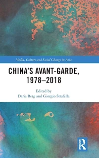 China's Avant-Garde, 1978-2018
