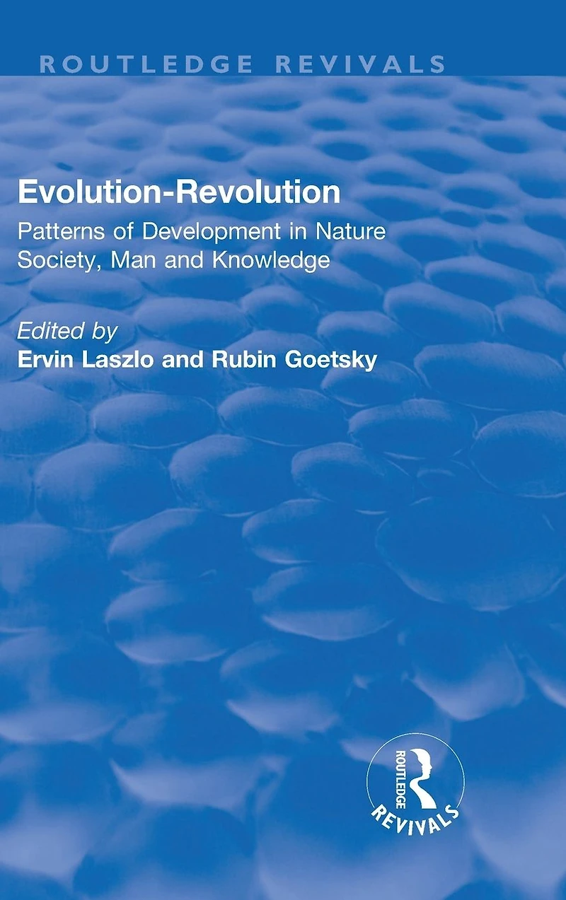 Evolution-Revolution: Patterns of Development Nature Society, Man and Knowledge