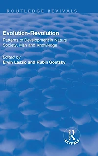 Evolution-Revolution: Patterns of Development Nature Society, Man and Knowledge
