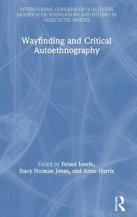 Wayfinding and Critical Autoethnography