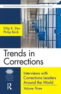 Trends Corrections: Interviews with Corrections Leaders Around the World, Volume Three