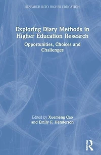 Exploring Diary Methods Higher Education Research: Opportunities, Choices and Challenges