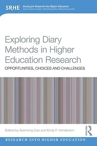 Exploring Diary Methods Higher Education Research: Opportunities, Choices and Challenges