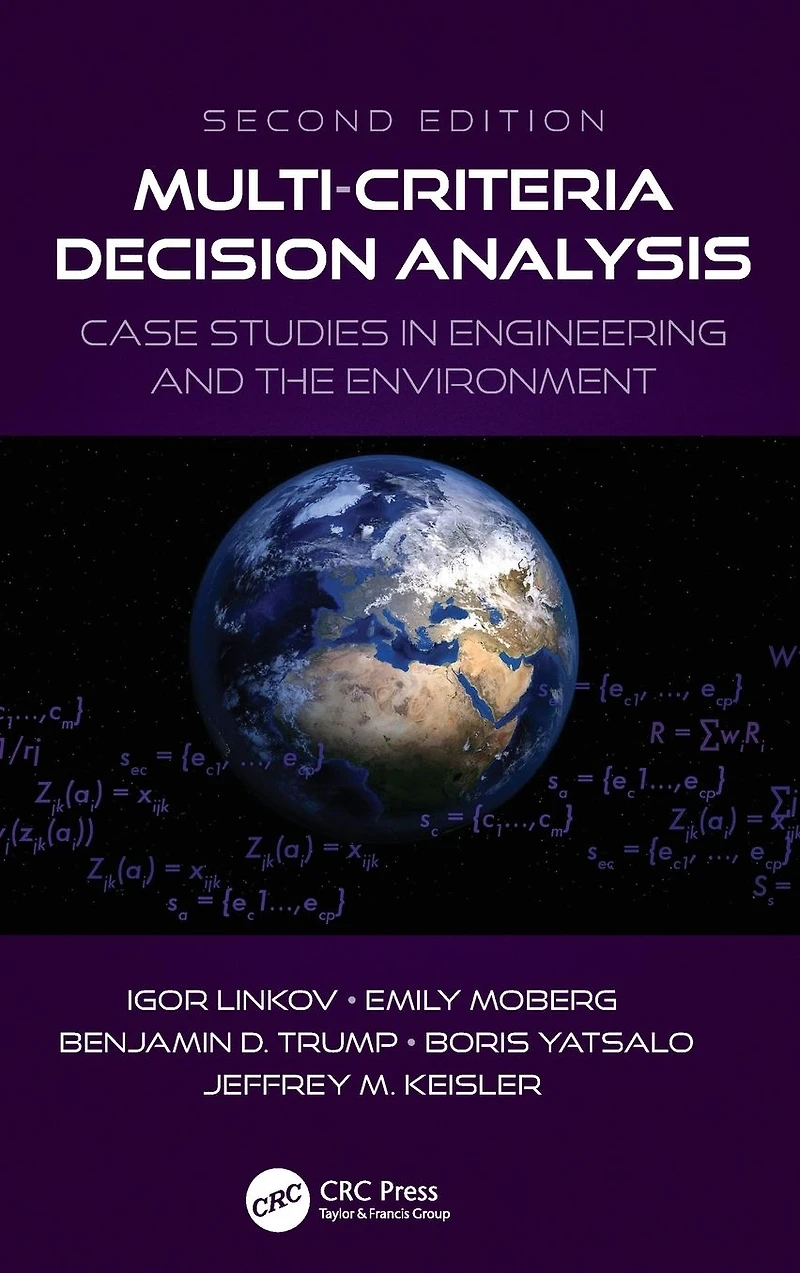 Multi-Criteria Decision Analysis: Case Studies Engineering and the Environment