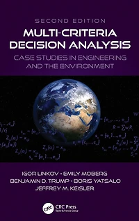 Multi-Criteria Decision Analysis: Case Studies Engineering and the Environment