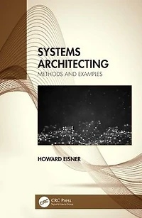 Systems Architecting: Methods and Examples