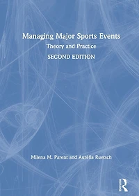 Managing Major Sports Events: Theory and Practice