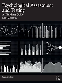 Psychological Assessment and Testing: A Clinician's Guide