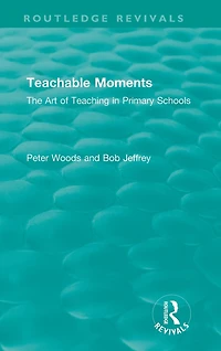 Teachable Moments: The Art of Teaching Primary Schools