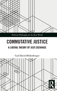Commutative Justice: A Liberal Theory of Just Exchange