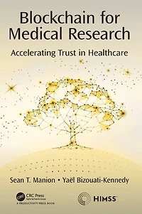 Blockchain for Medical Research: Accelerating Trust Healthcare