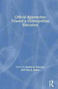 Critical Approaches Toward a Cosmopolitan Education