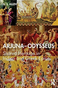 Arjuna-Odysseus: Shared Heritage Indian and Greek Epic