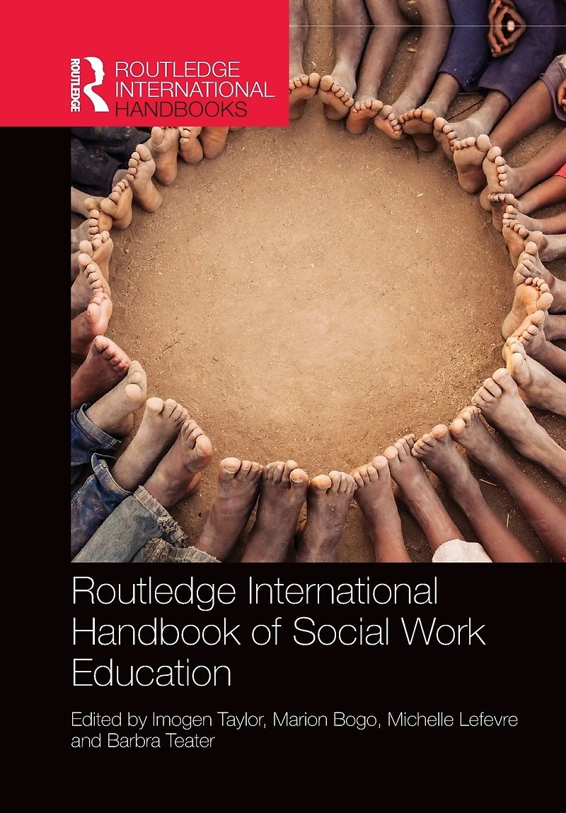 Routledge International Handbook of Social Work Education