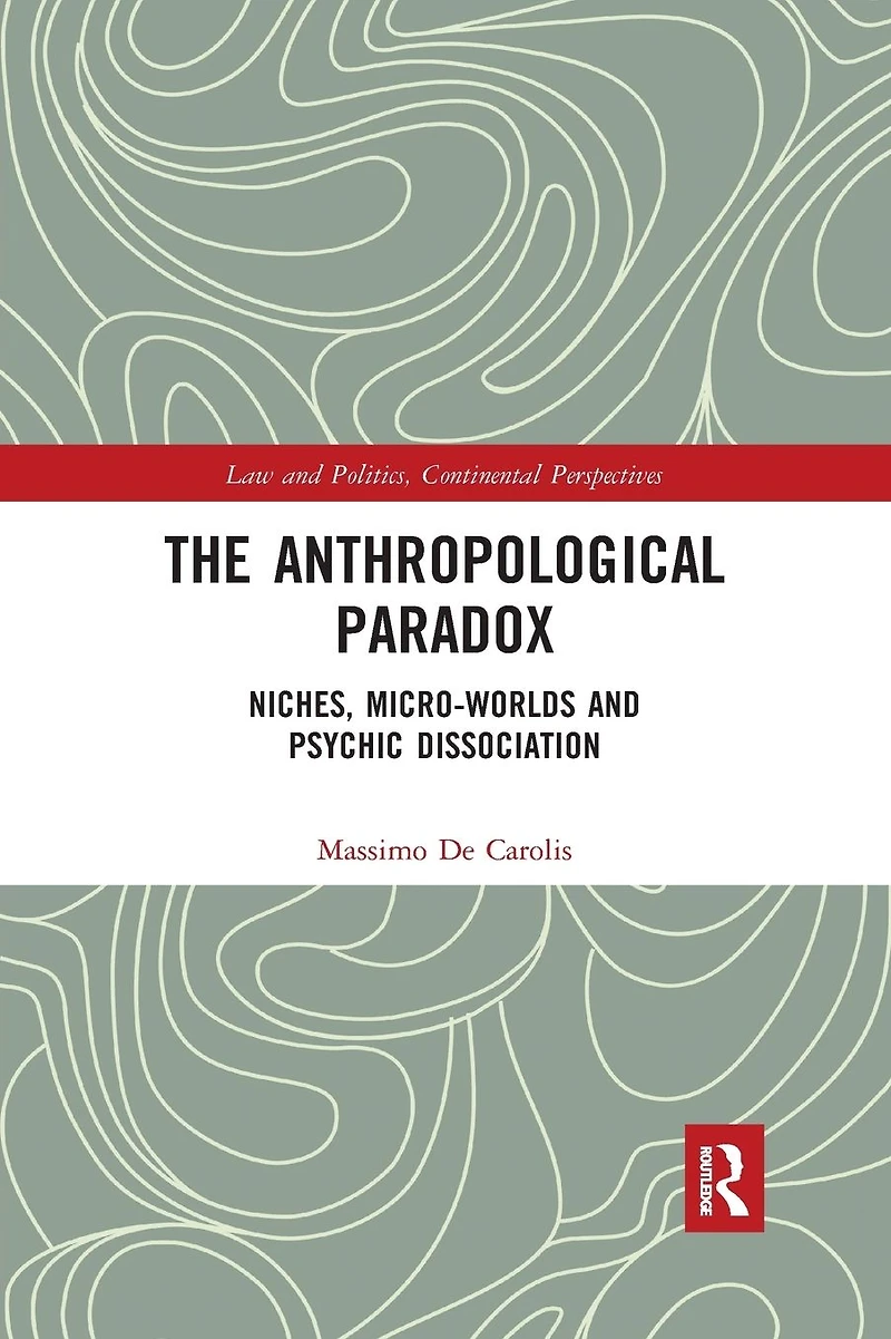 The Anthropological Paradox: Niches, Micro-worlds and Psychic Dissociation